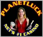 Click to Enter PlanetLuck Casino  win at blackjack, slot strategy